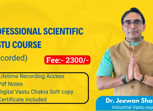 PROFESSIONAL SCIENTIFIC VASTU COURSE